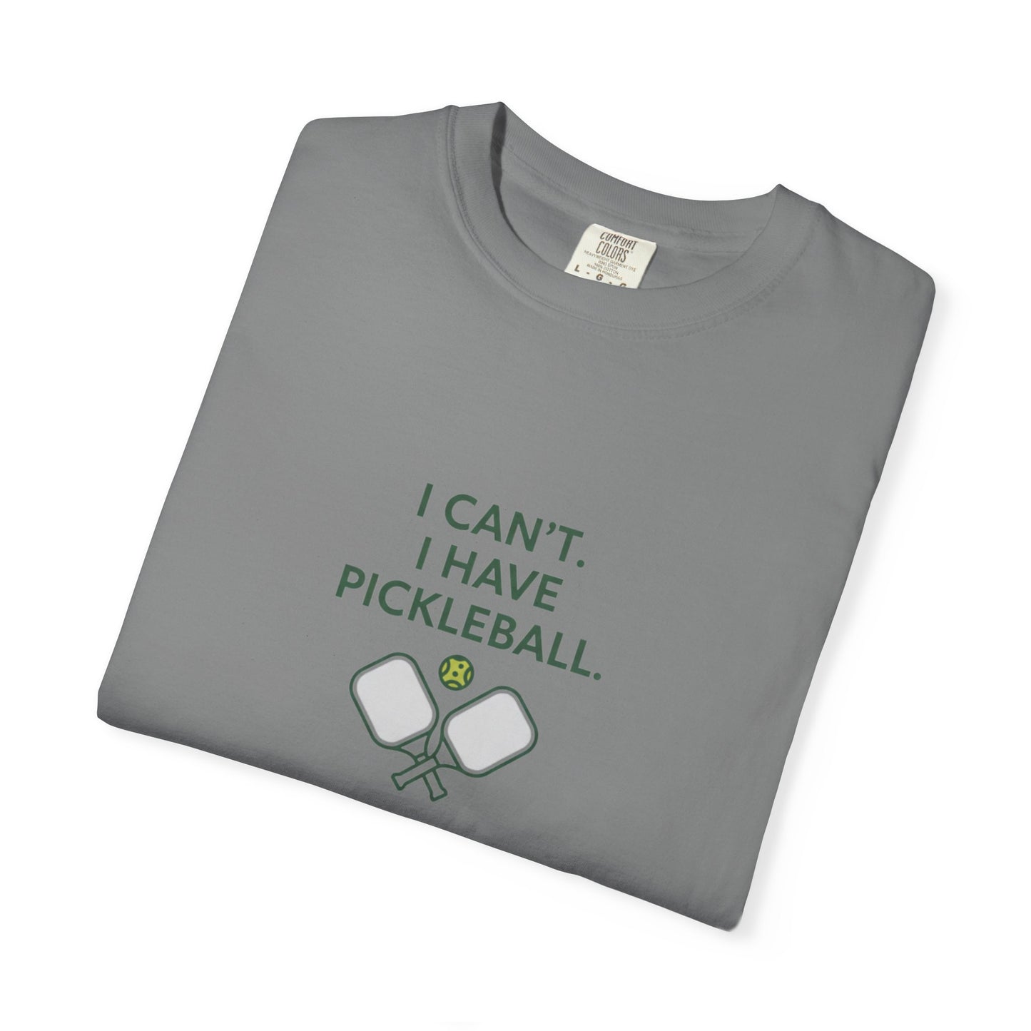I Can't I Have Pickleball T-Shirt | Pickleball Paddles Graphic Tee