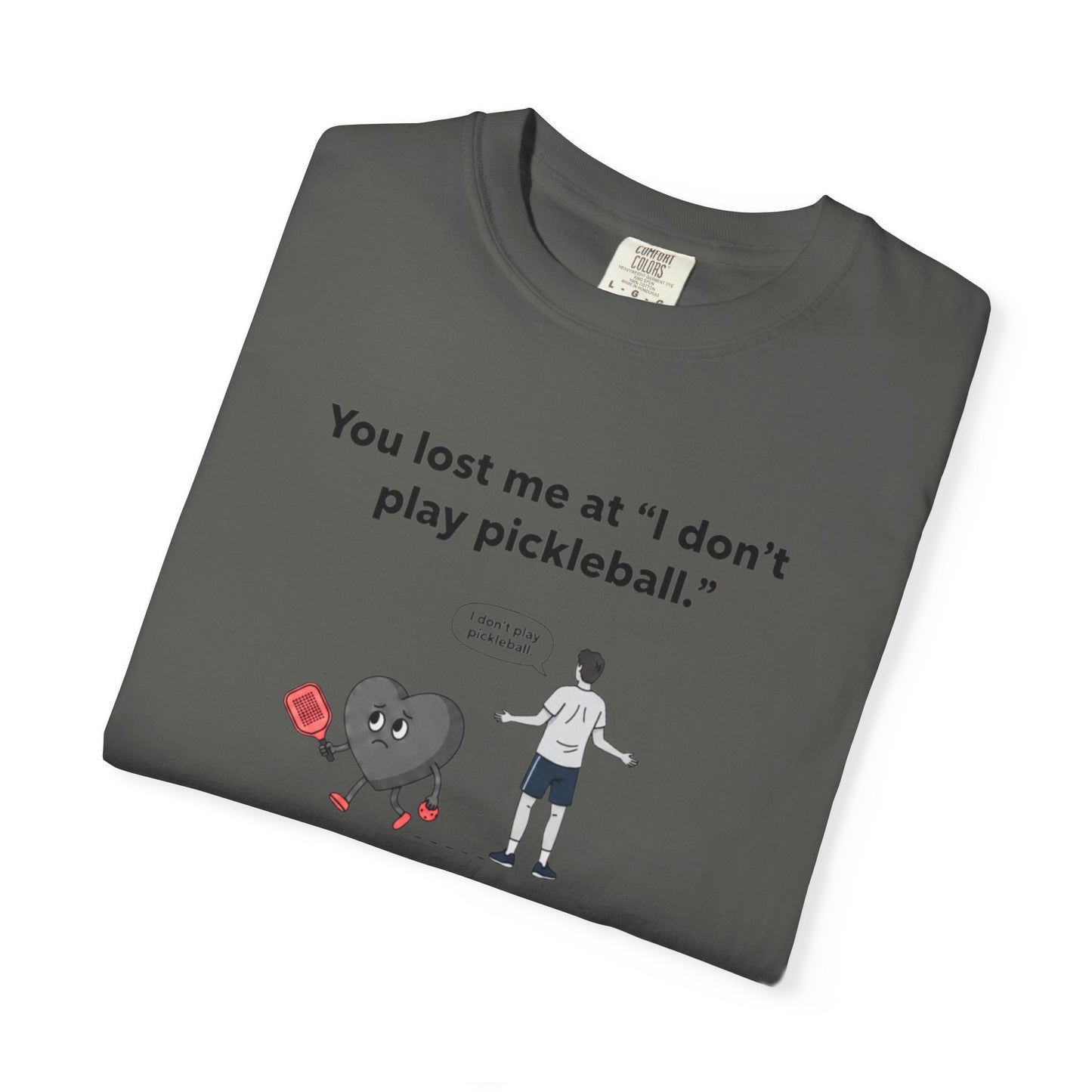 I Don't Play Pickleball Unisex Garment-Dyed T-shirt