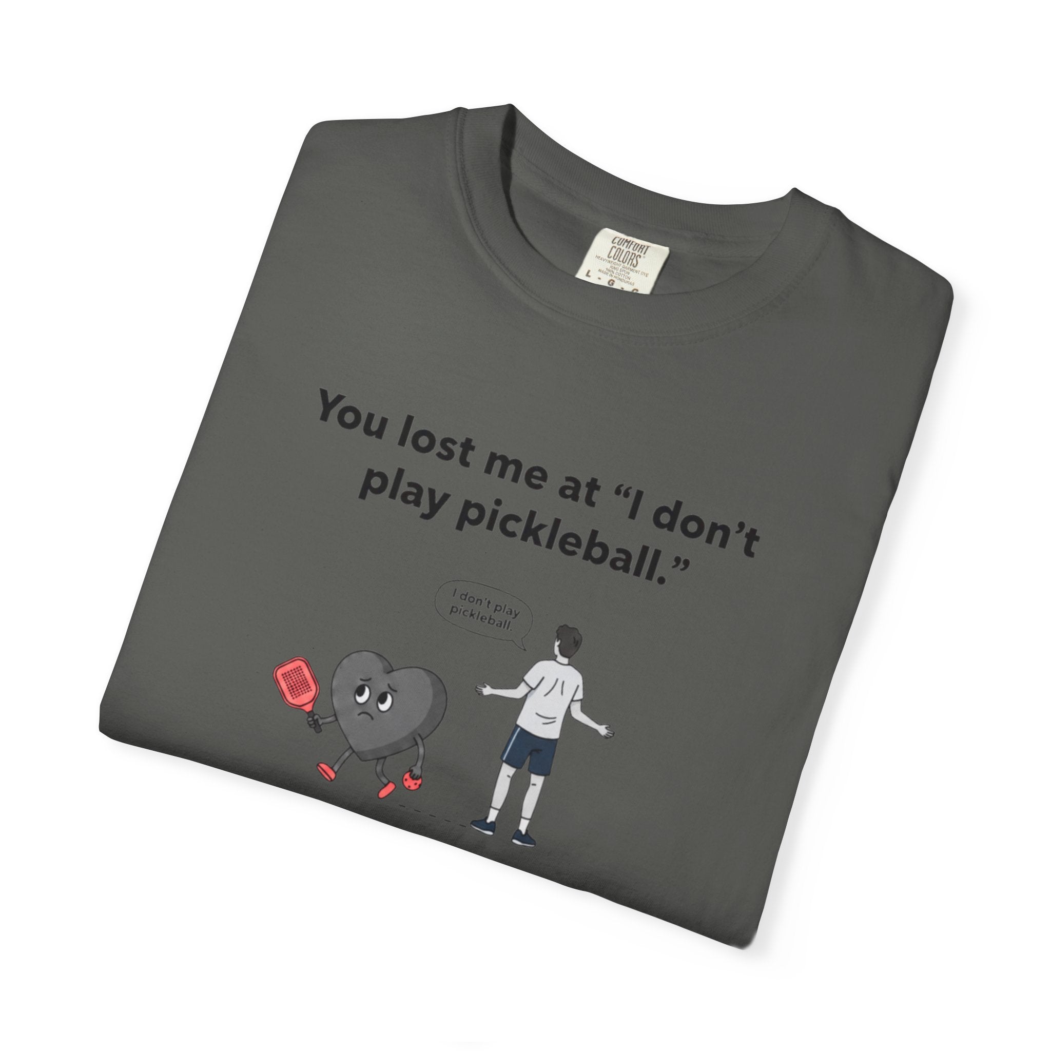 I Don't Play Pickleball Unisex Garment-Dyed T-shirt