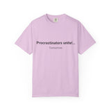 Procrastinators Unite... Tomorrow T-shirt | Funny Text Tee