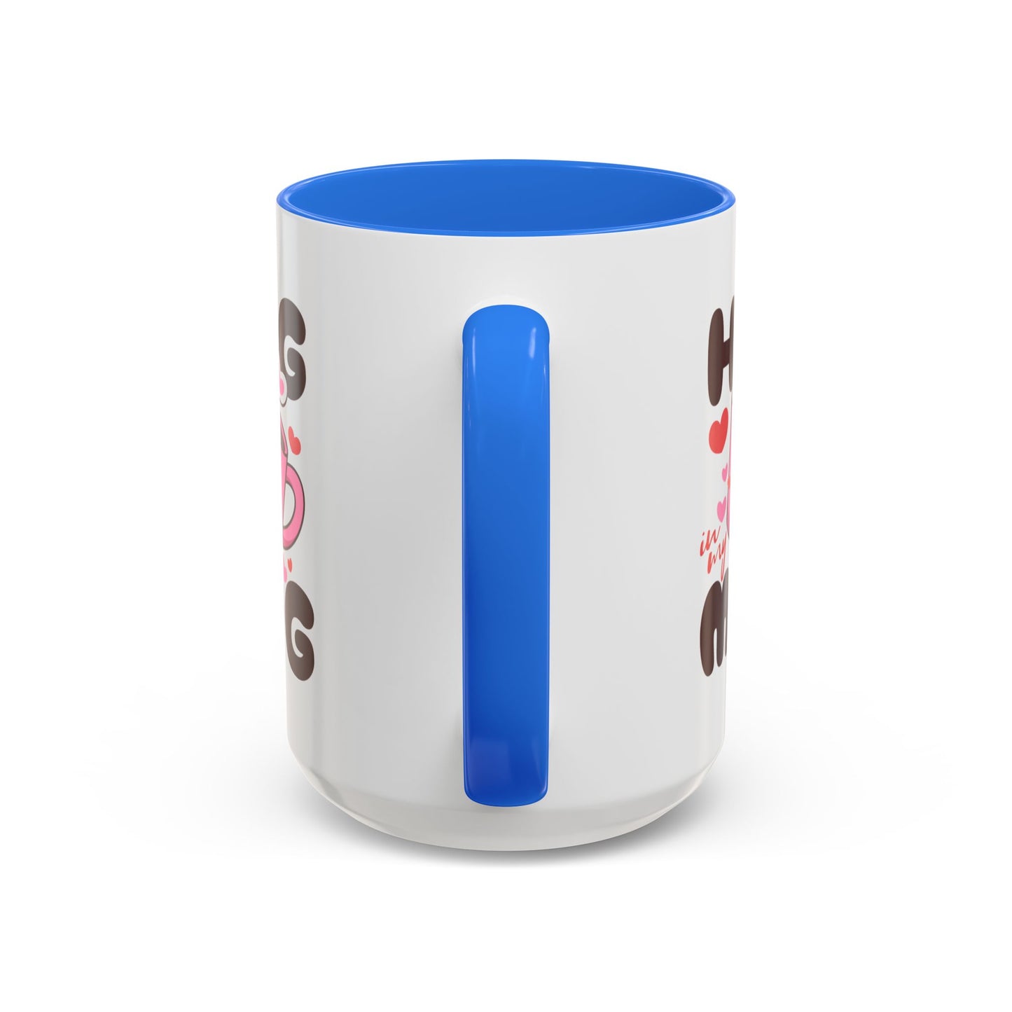 Hug in My Mug Mug | Cute Pink Cup, Heart Coffee Design