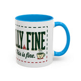 Everything Is Fine funny quote Mug | Colorful 11oz 15oz
