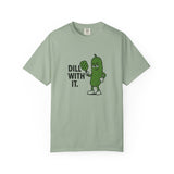 Dill With It Pickle Character T-shirt | Funny Vegan Food Pun Tee