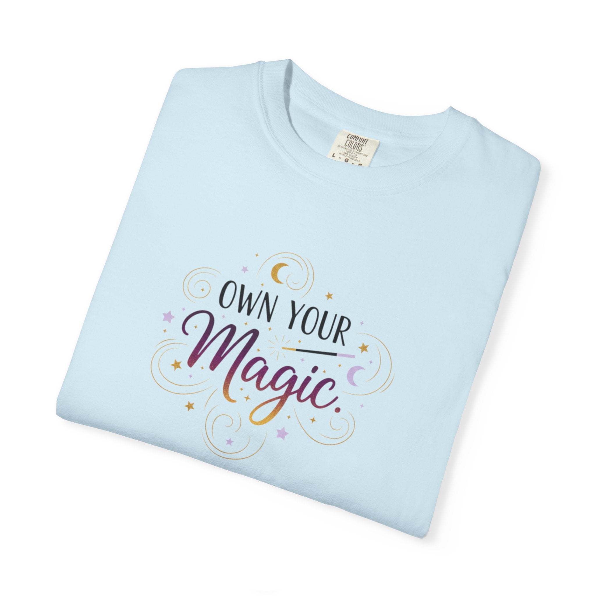 Own Your Magic T-shirt | Inspirational Typography Tee