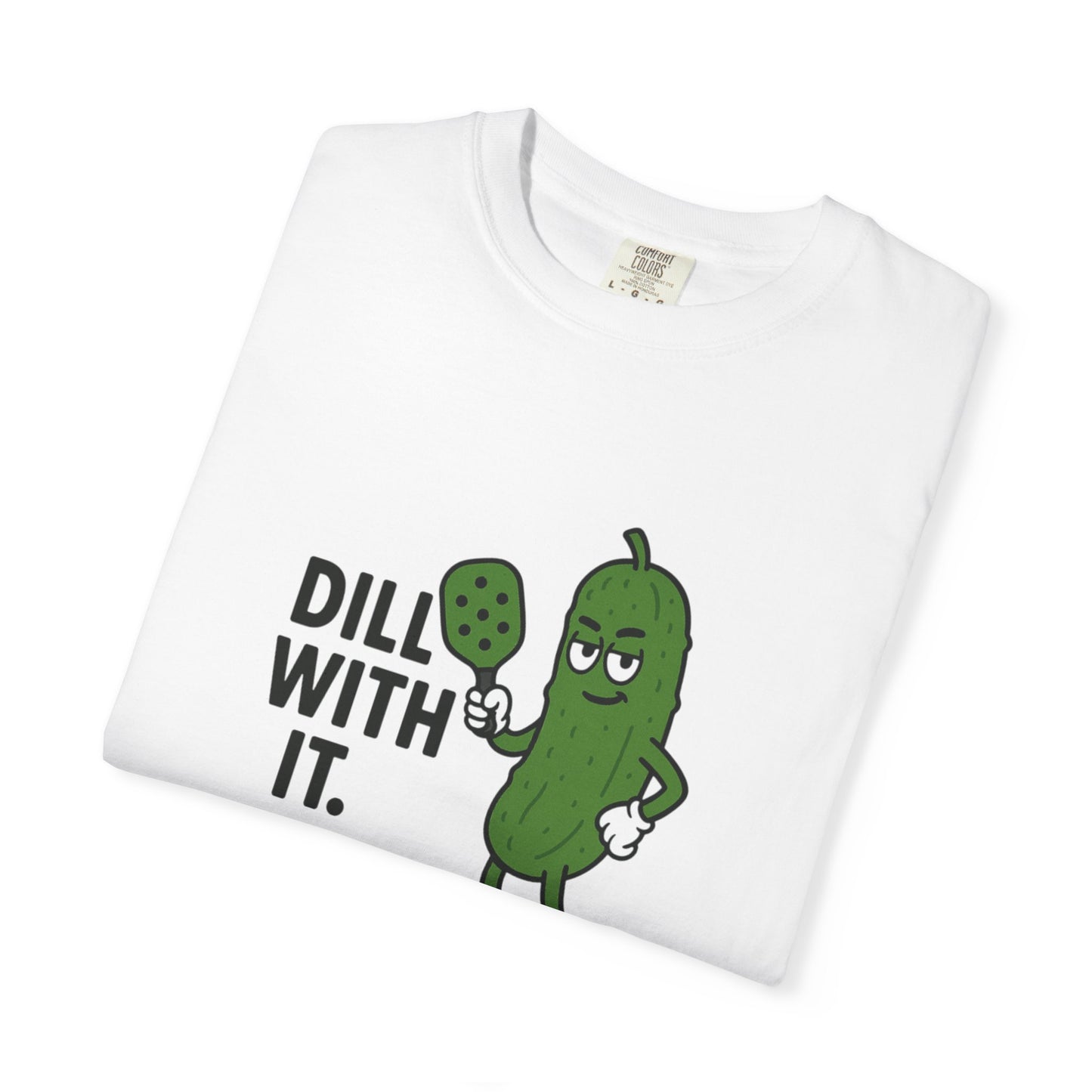Dill With It Pickle Character T-shirt | Funny Vegan Food Pun Tee