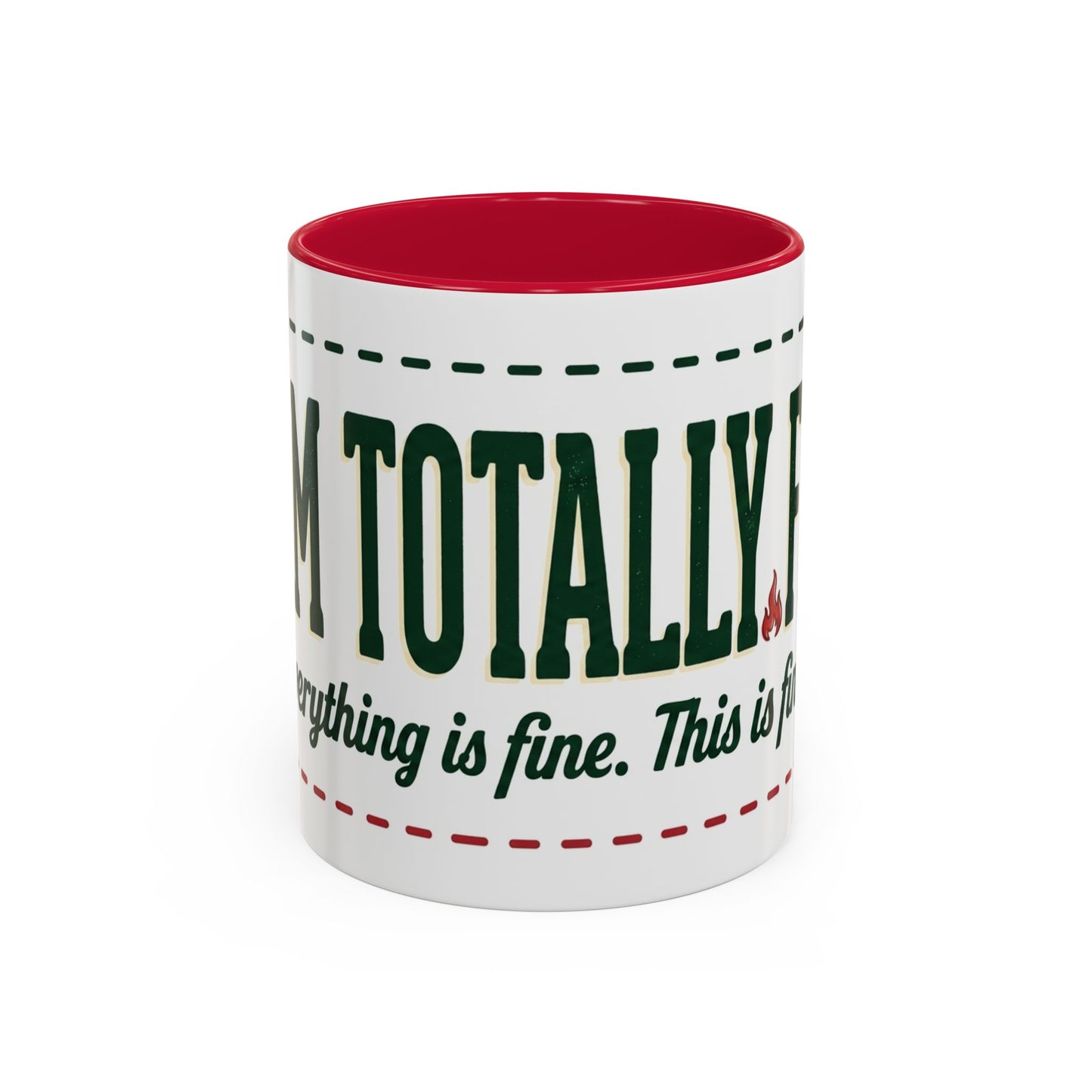 Everything Is Fine funny quote Mug | Colorful 11oz 15oz