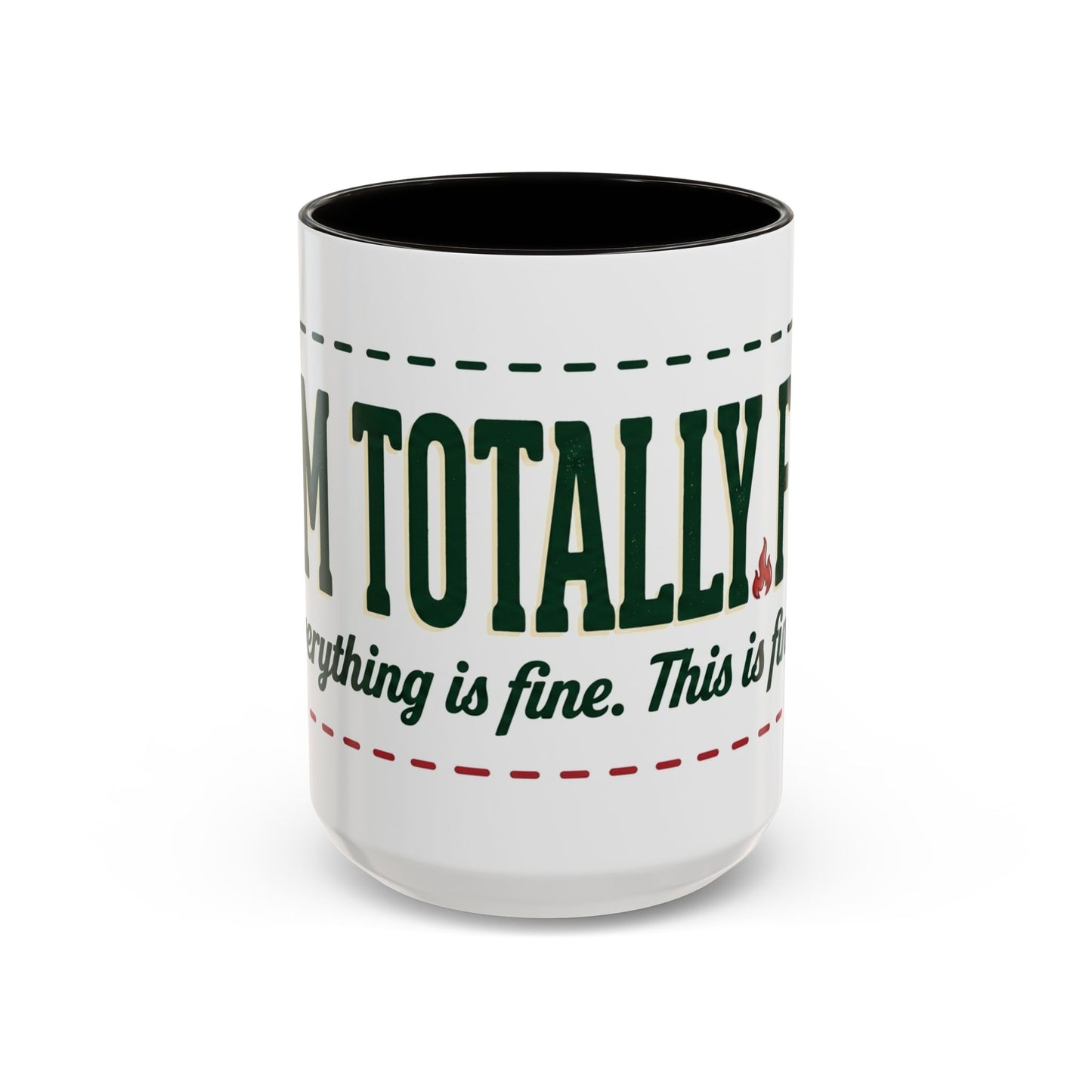 Everything Is Fine funny quote Mug | Colorful 11oz 15oz