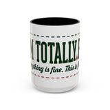 Everything Is Fine funny quote Mug | Colorful 11oz 15oz