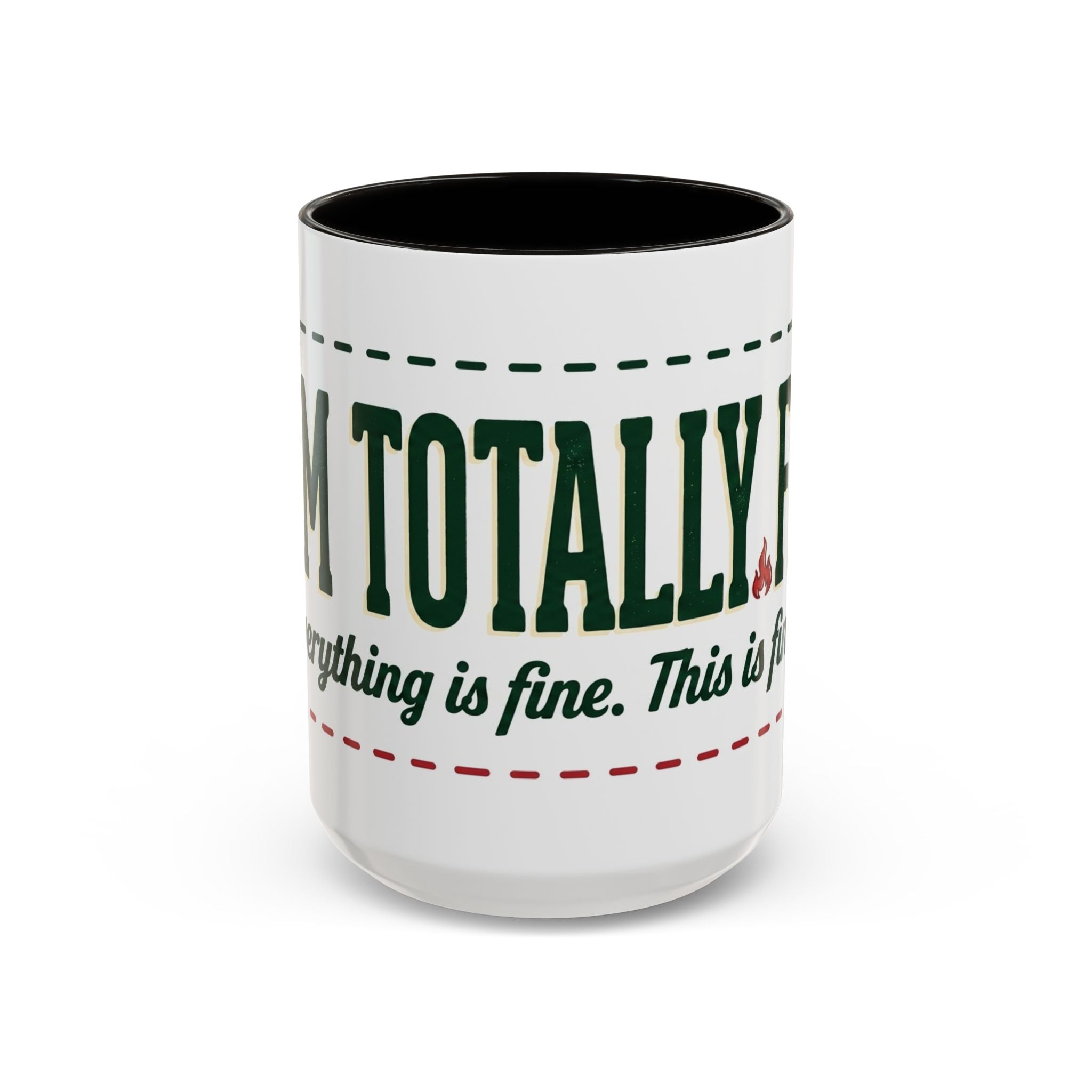 Everything Is Fine funny quote Mug | Colorful 11oz 15oz