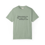 Underestimate Regret Quote T-Shirt | Typographic Graphic Tee