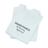 Inner Peace Pending Approval T-Shirt | Minimal Text Tee, White Crewneck