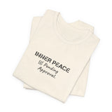 Inner Peace Pending Approval T-Shirt | Minimal Text Tee, White Crewneck