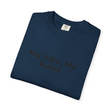 My Vibe, My Rules T-shirt | Statement Phrase Tee
