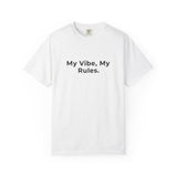 My Vibe, My Rules T-shirt | Statement Phrase Tee