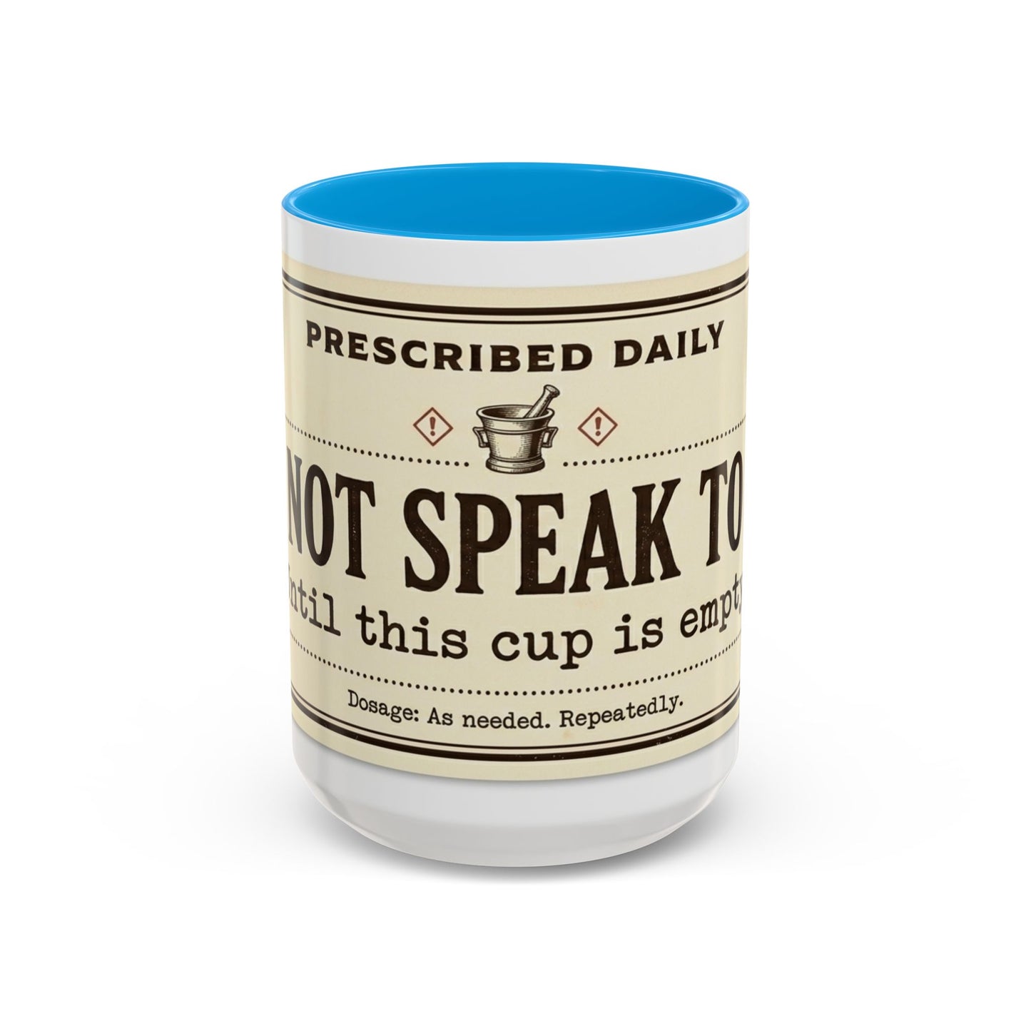 Do Not Speak To Me Mug | Prescription Coffee Mug, Funny Morning Quote