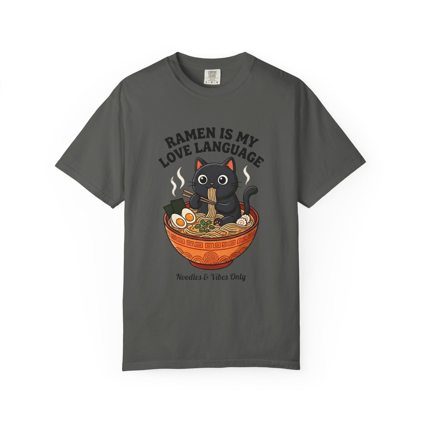 Ramen Is My Love Language T-shirt | Cat in Ramen Bowl Noodles Vibes Tee