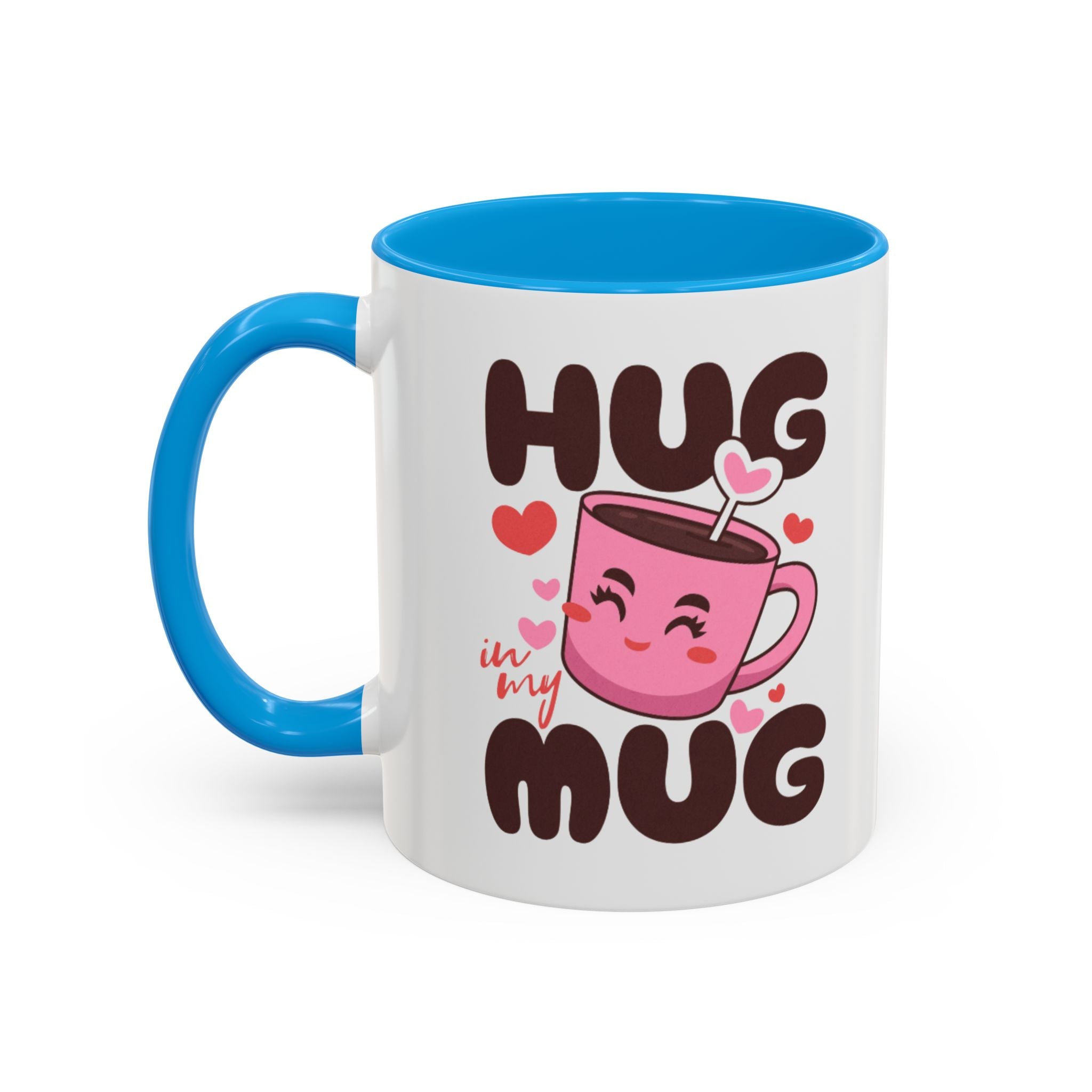 Hug in My Mug Mug | Cute Pink Cup, Heart Coffee Design