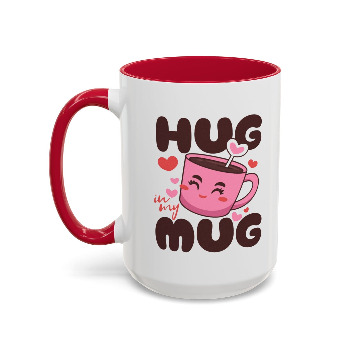 Hug in My Mug Mug | Cute Pink Cup, Heart Coffee Design