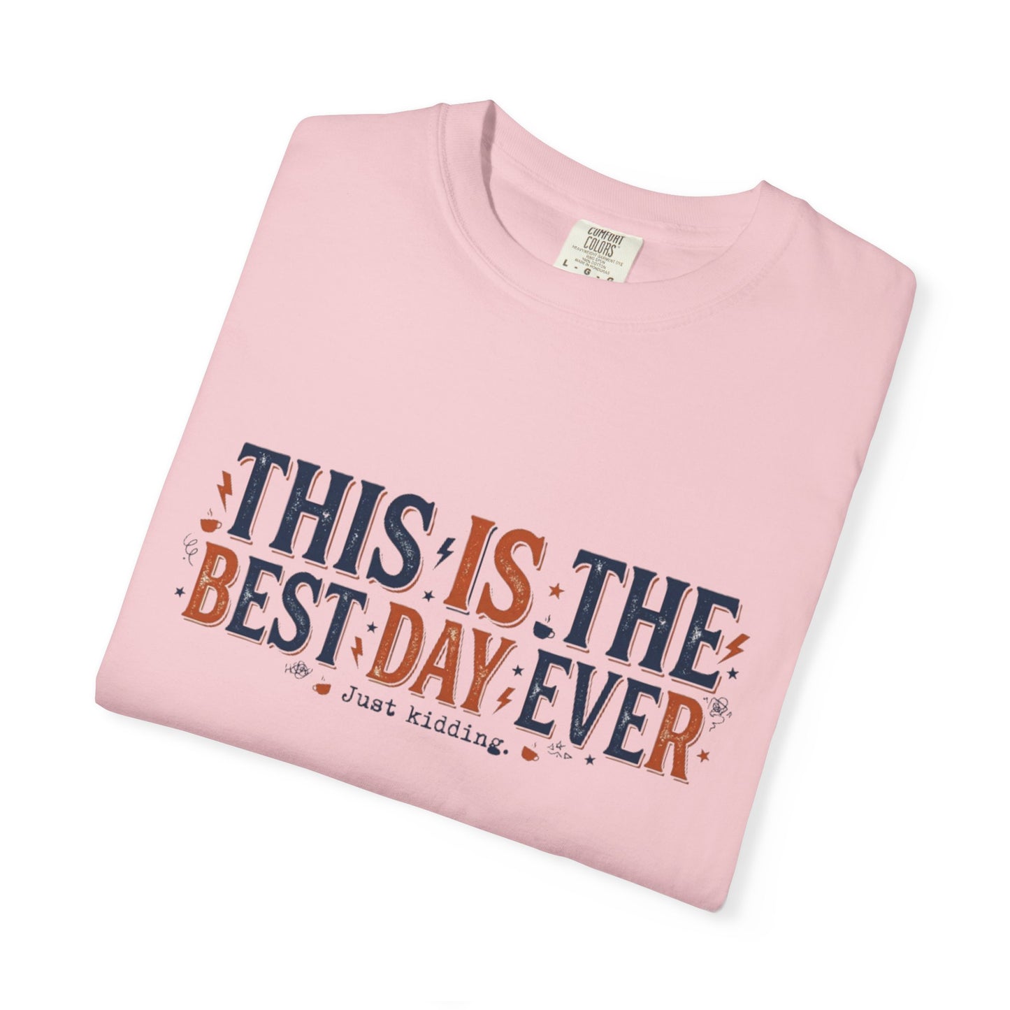 This Is The Best Day Ever shirt | Retro floral typography tee