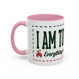 Everything Is Fine funny quote Mug | Colorful 11oz 15oz