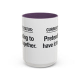 Current Status: Pretending to Have It Together mug | Accent Coffee Mug