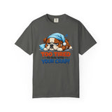 Sleeping Bulldog Illustration Too Tired To Deal With Your Crap T-Shirt