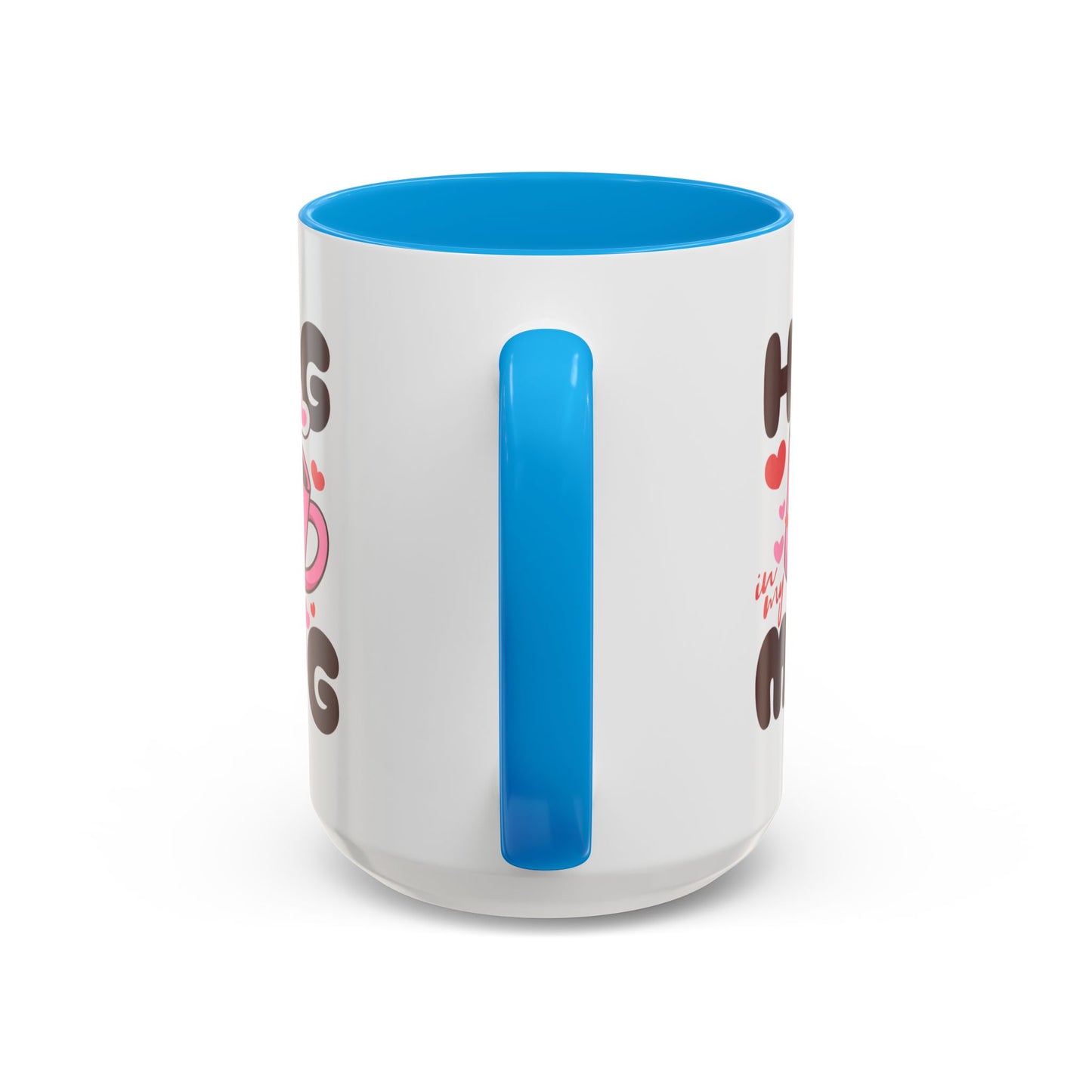 Hug in My Mug Mug | Cute Pink Cup, Heart Coffee Design
