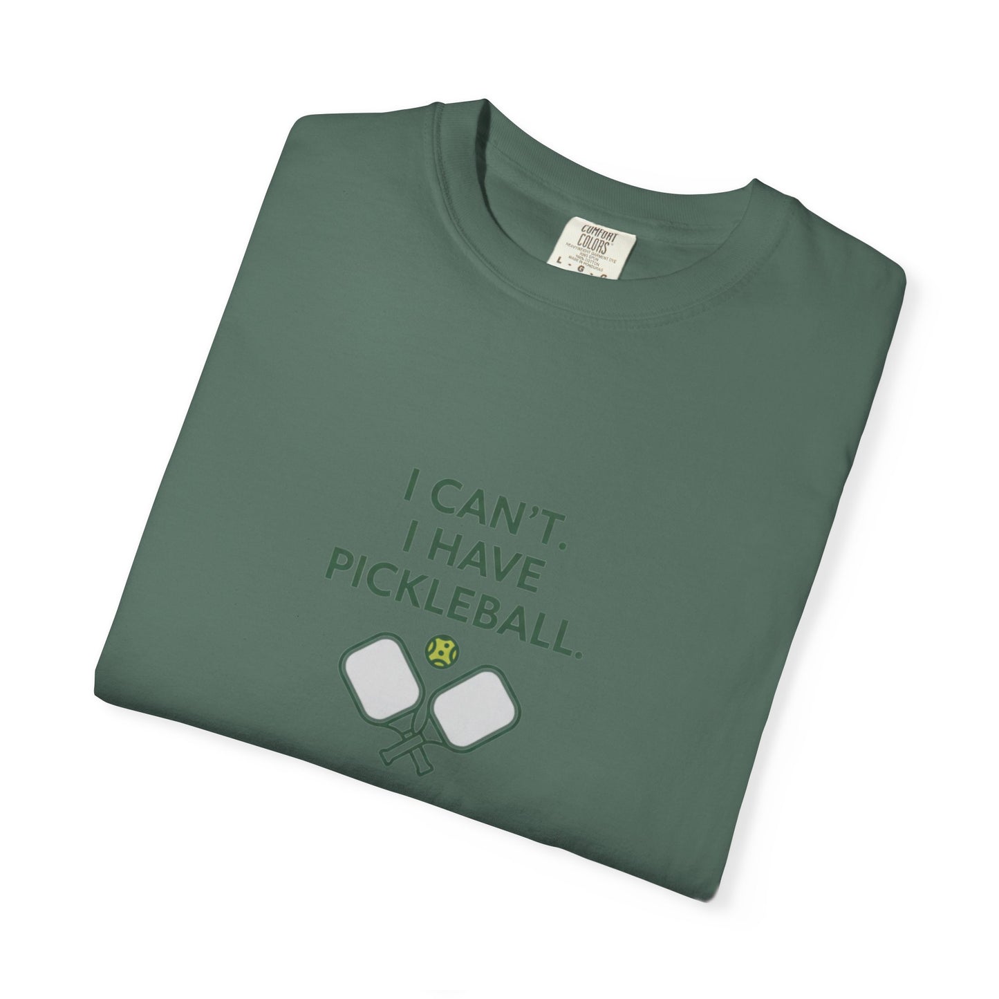 I Can't I Have Pickleball T-Shirt | Pickleball Paddles Graphic Tee