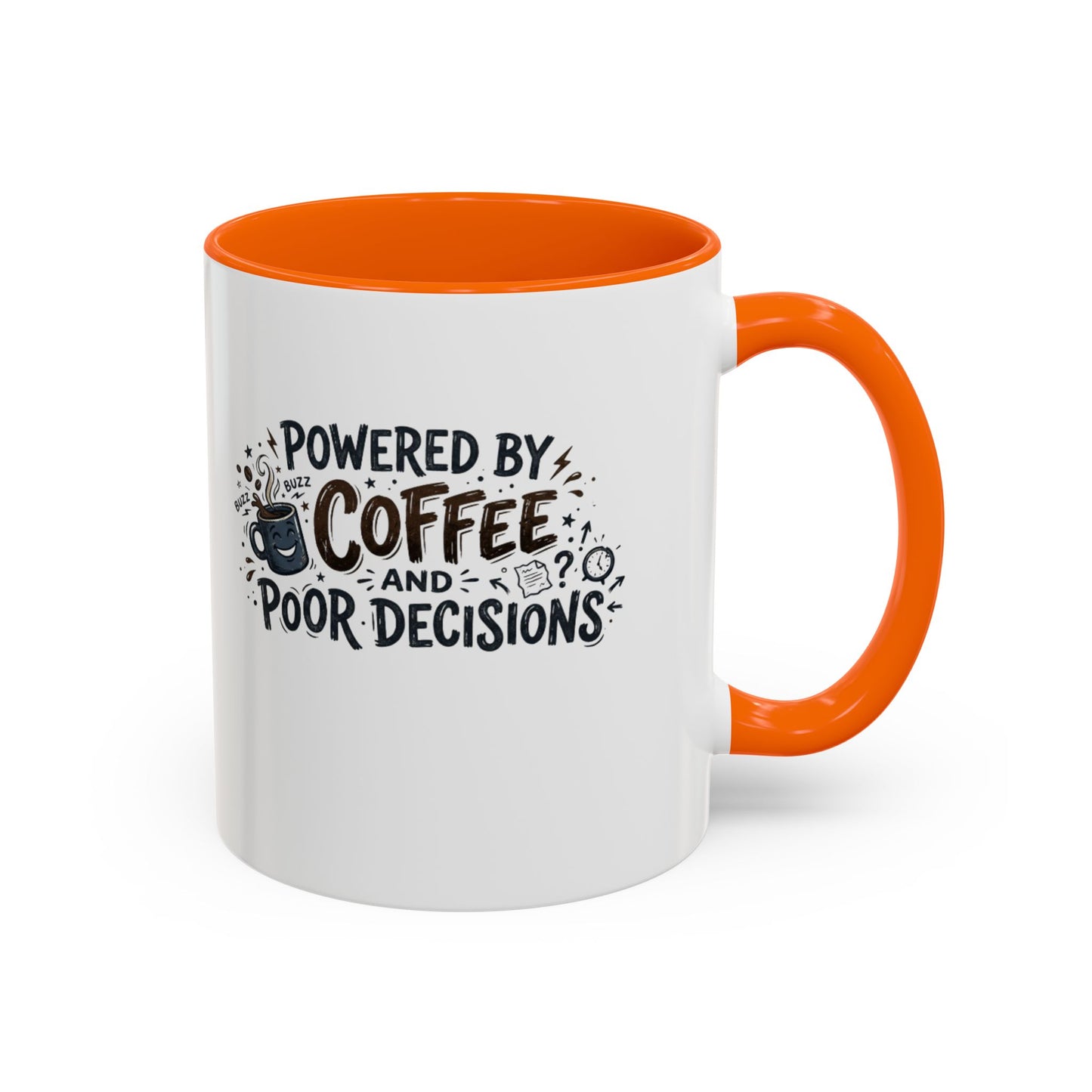 Powered by Coffee and Poor Decisions Mug | Accent Coffee Mug 11oz 15oz