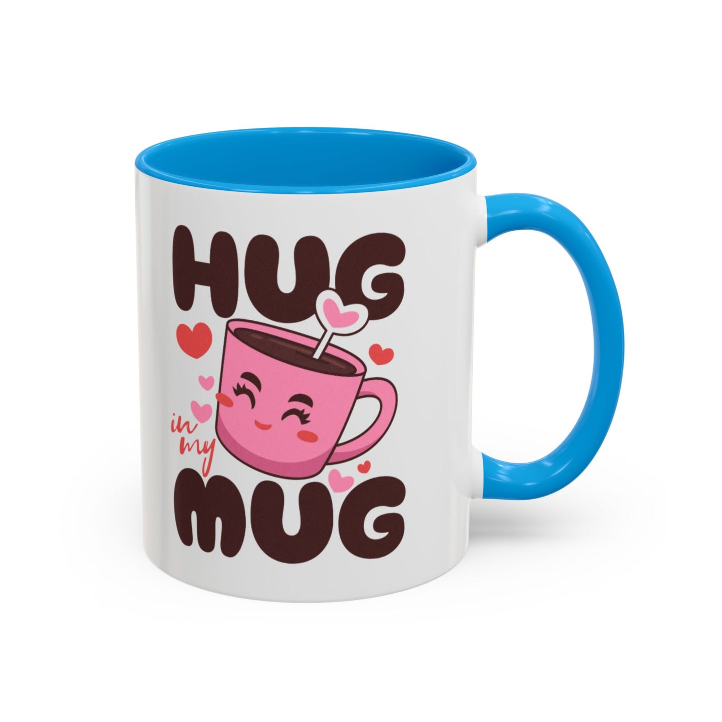 Hug in My Mug Mug | Cute Pink Cup, Heart Coffee Design