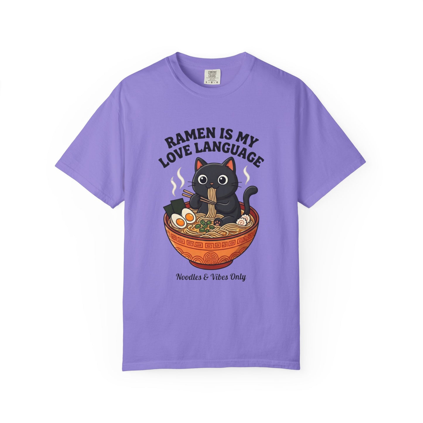 Ramen Is My Love Language T-shirt | Cat in Ramen Bowl Noodles Vibes Tee