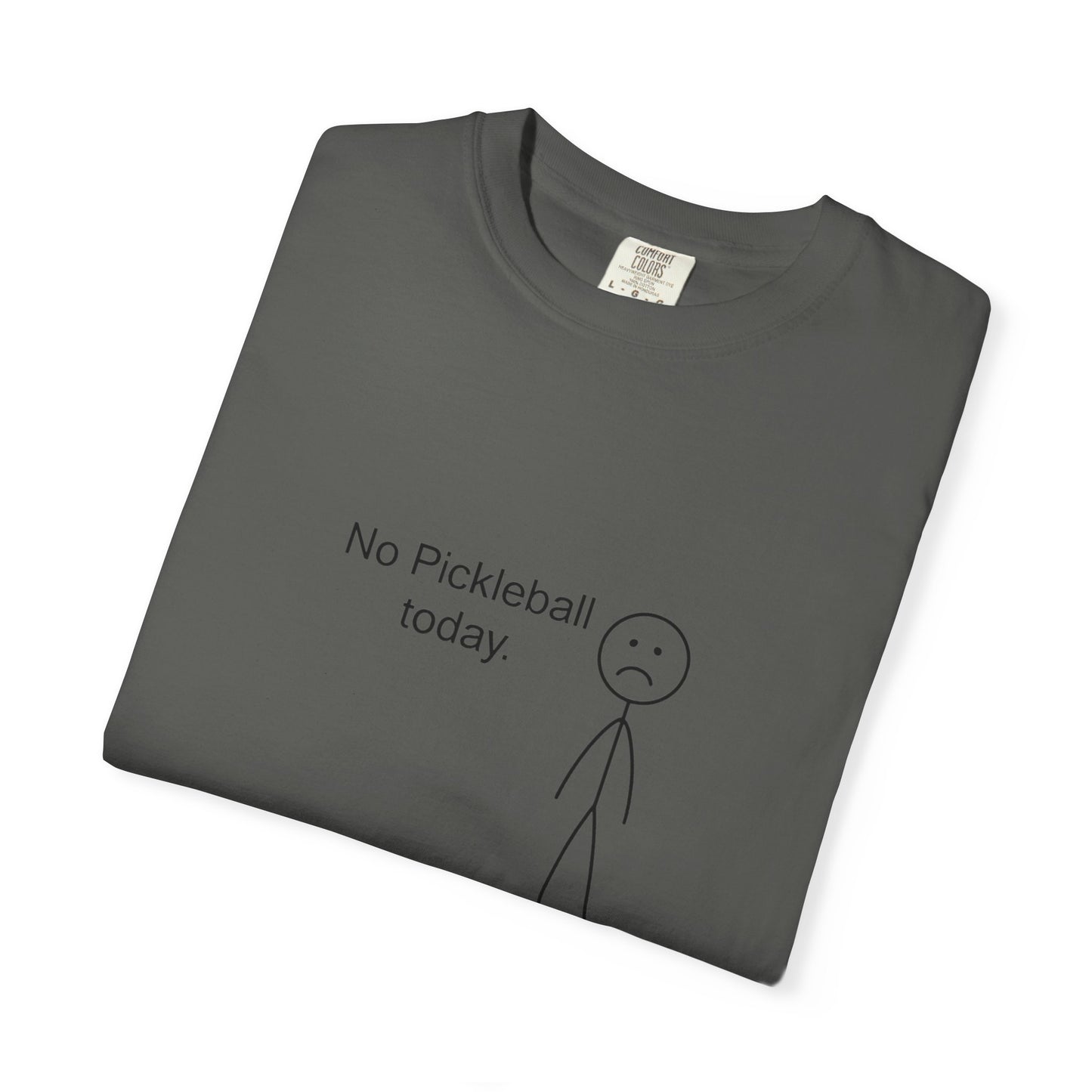 No Pickleball Today T-shirt | Stick Figure Funny Pickleball Shirt