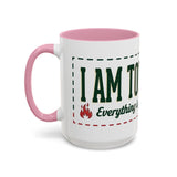 Everything Is Fine funny quote Mug | Colorful 11oz 15oz