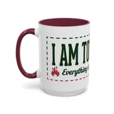 Everything Is Fine funny quote Mug | Colorful 11oz 15oz