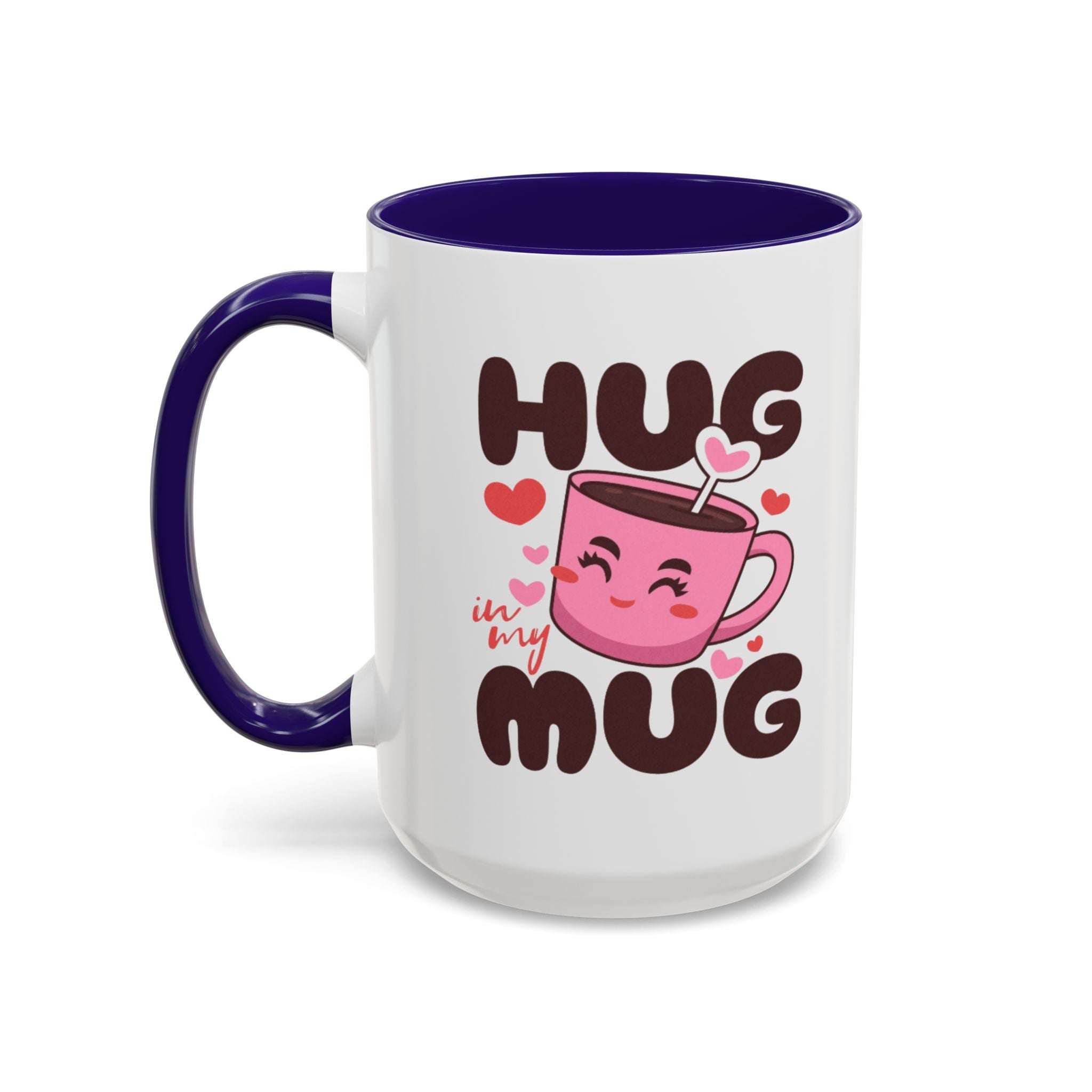 Hug in My Mug Mug | Cute Pink Cup, Heart Coffee Design
