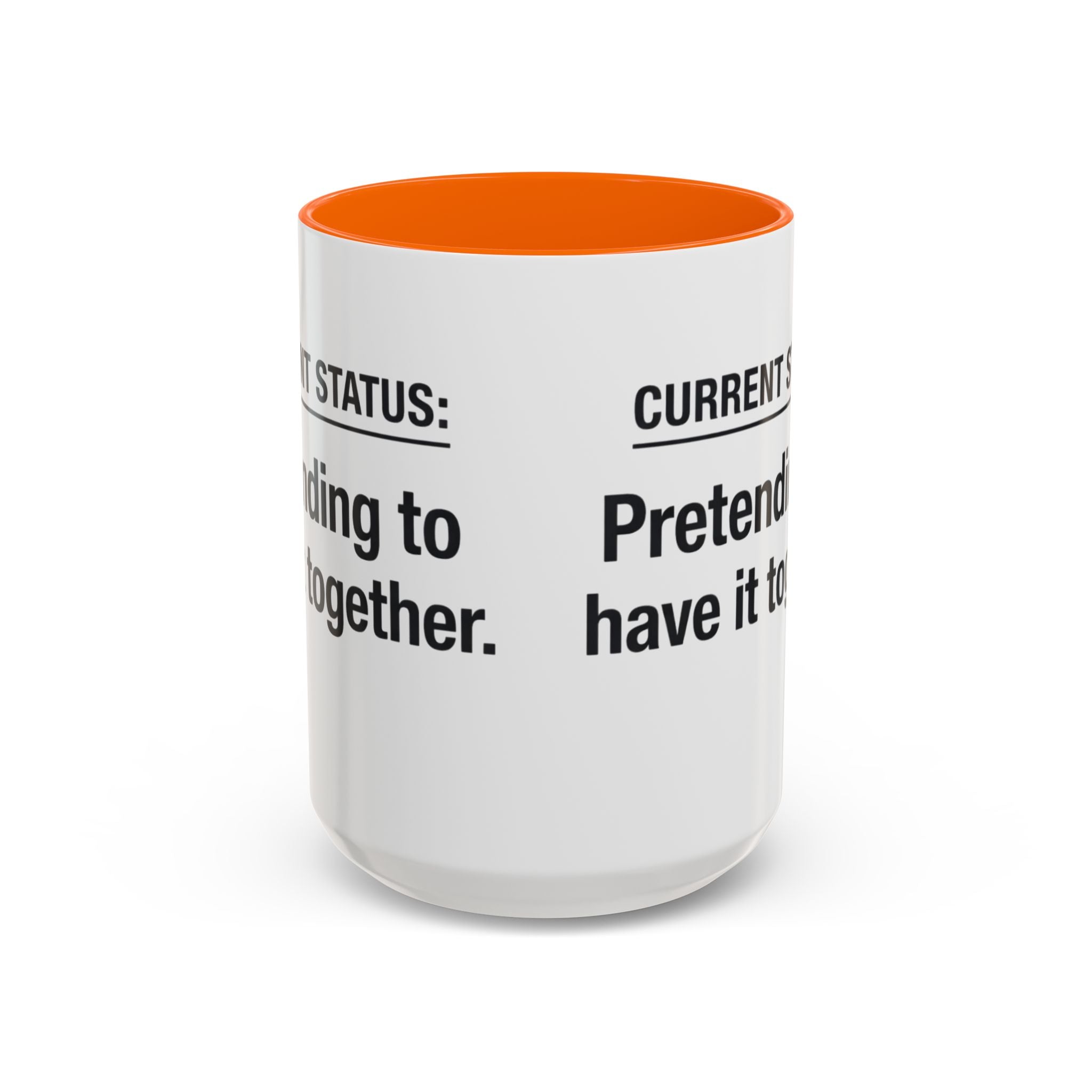 Current Status: Pretending to Have It Together mug | Accent Coffee Mug