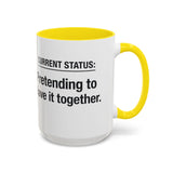 Current Status: Pretending to Have It Together mug | Accent Coffee Mug