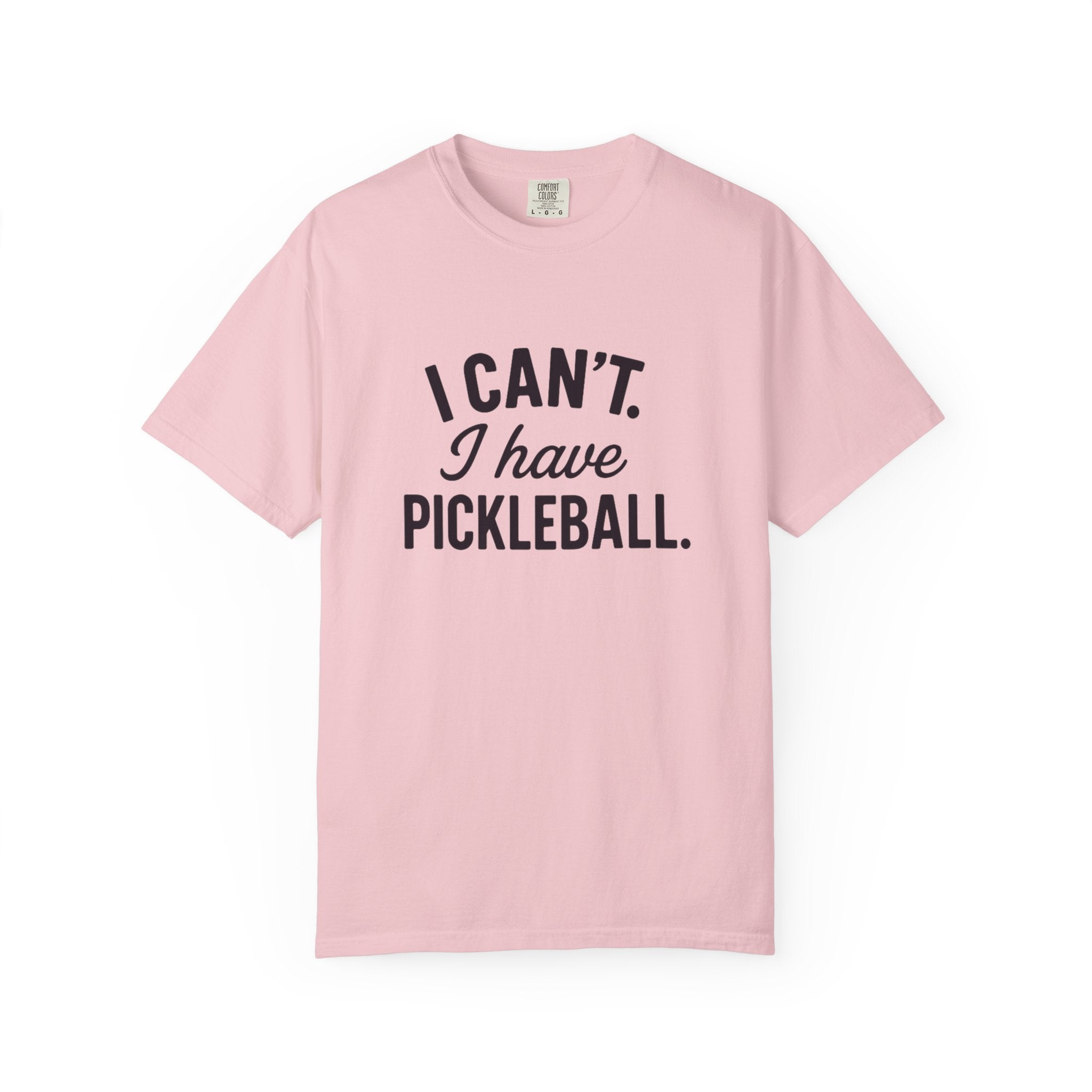 I Can't. I Have Pickleball T-shirt | Pickleball Tee, Sports Shirt