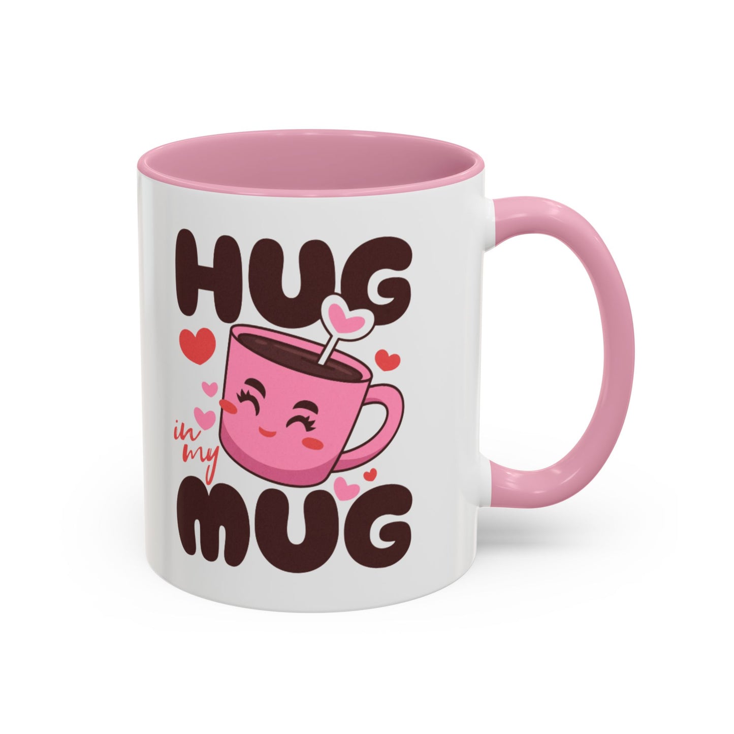 Hug in My Mug Mug | Cute Pink Cup, Heart Coffee Design