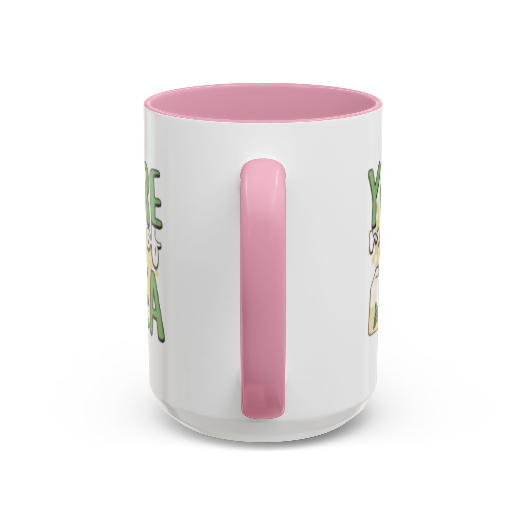 You Are My Cup Of Tea mug | Ceramic Tea Quote Mug, 11oz 15oz