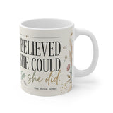 She Believed She Could Mug | Inspirational Floral Boho Quote Coffee Cup