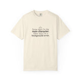 Main Character Quote T-Shirt | "Some days I'm the main character"