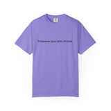Pickleball: Zero Chill, All Dink T-Shirt | Pickleball Tee, Sport Court Shirt