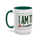 Everything Is Fine funny quote Mug | Colorful 11oz 15oz