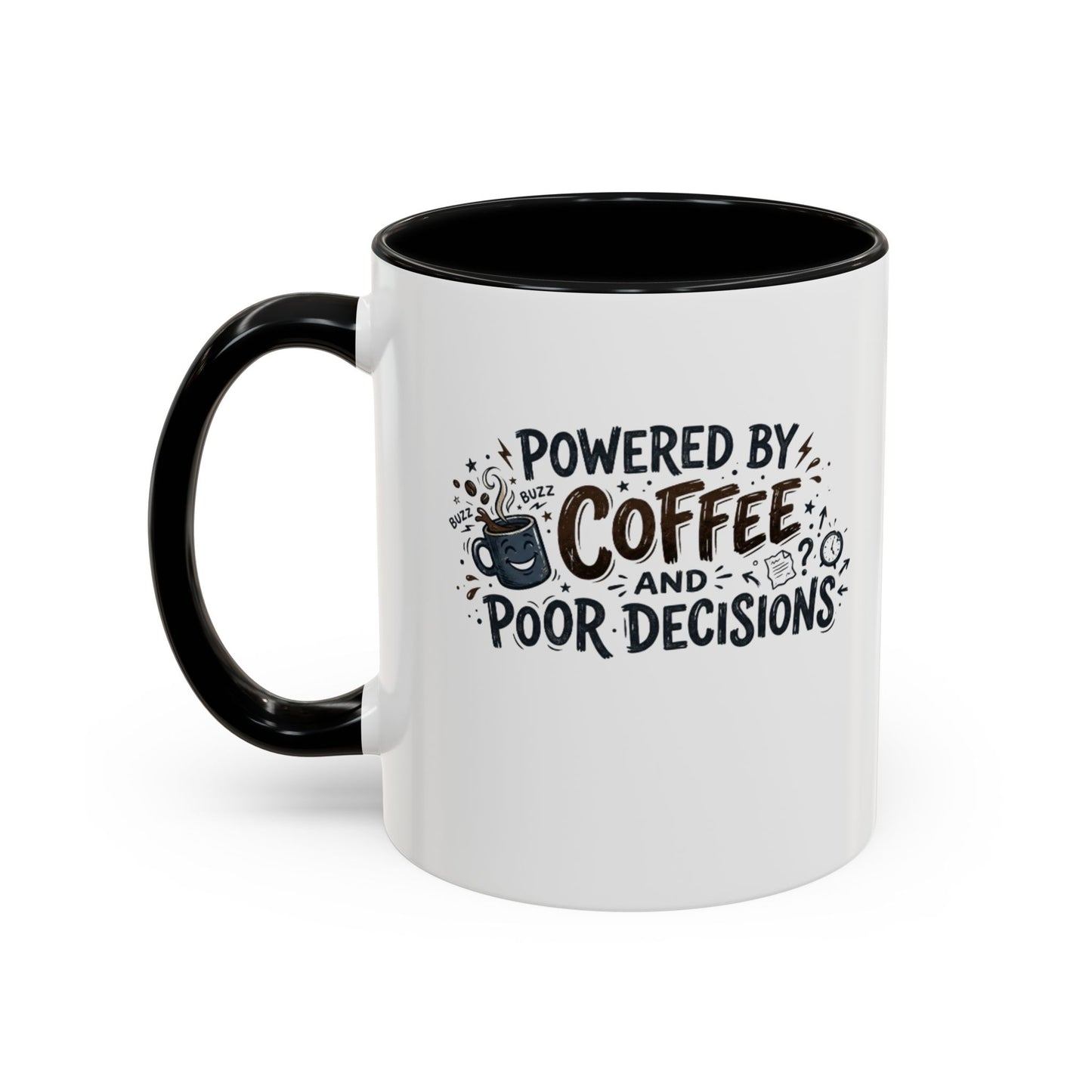 Powered by Coffee and Poor Decisions Mug | Accent Coffee Mug 11oz 15oz
