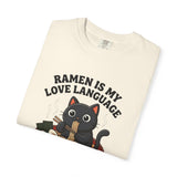 Ramen Is My Love Language T-shirt | Cat in Ramen Bowl Noodles Vibes Tee