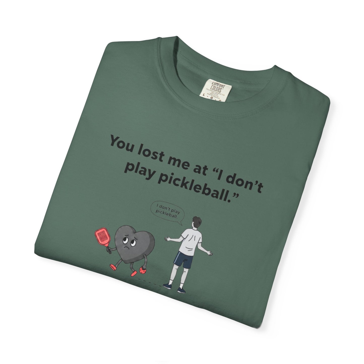 I Don't Play Pickleball Unisex Garment-Dyed T-shirt