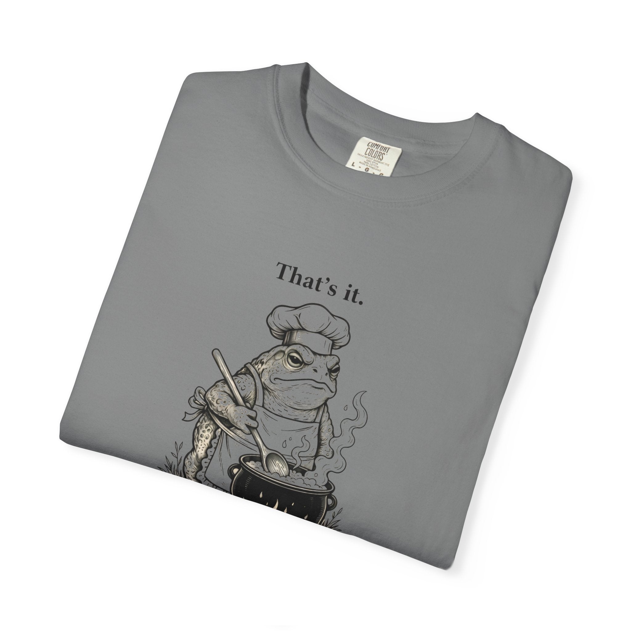 Funny Chef Frog Soup T-shirt | Toad Cooking Quote Tee