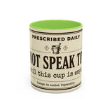 Do Not Speak To Me Mug | Prescription Coffee Mug, Funny Morning Quote