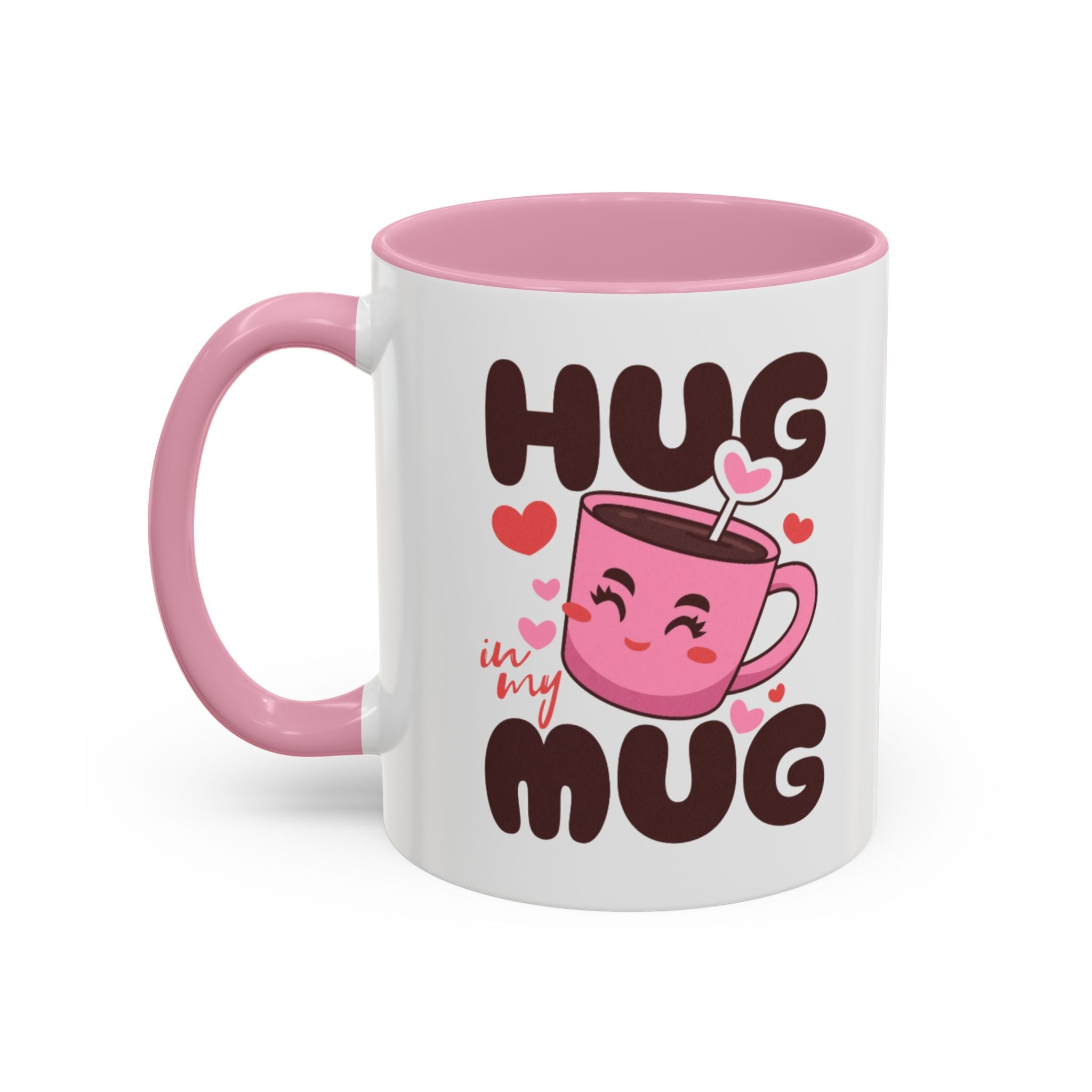 Hug in My Mug Mug | Cute Pink Cup, Heart Coffee Design